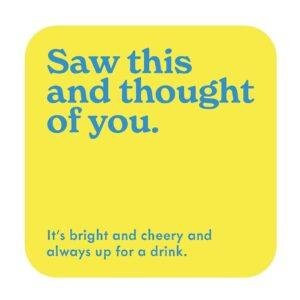 Saw This and Thought of You