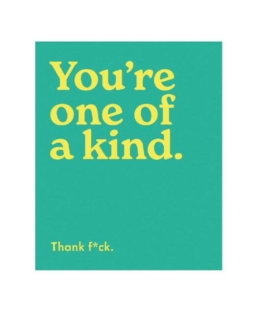 You're One of a Kind... Thank F*ck Swearing Greeting Card Blank