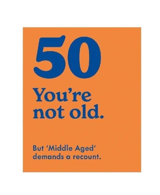 '50? Not Old but Middle Aged Demands a Recount' 50th Birthday Card