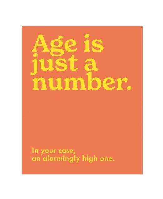 Age is Just a Number Birthday Greeting Card