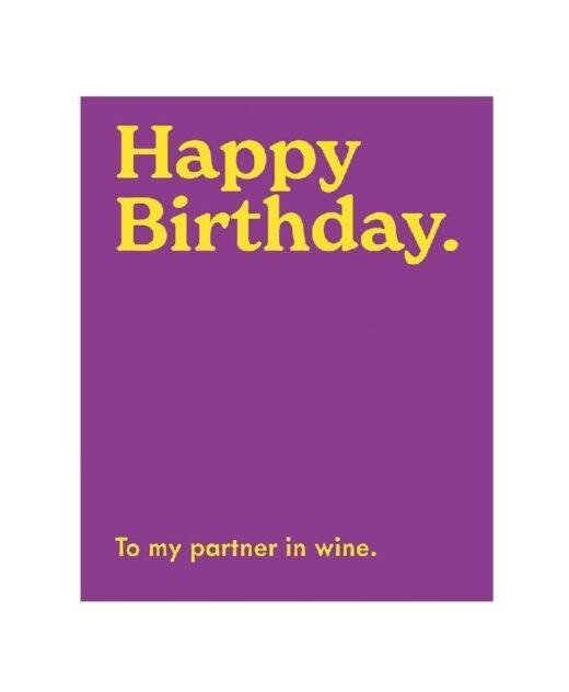 Happy Birthday To my Partner in Wine Greeting Card