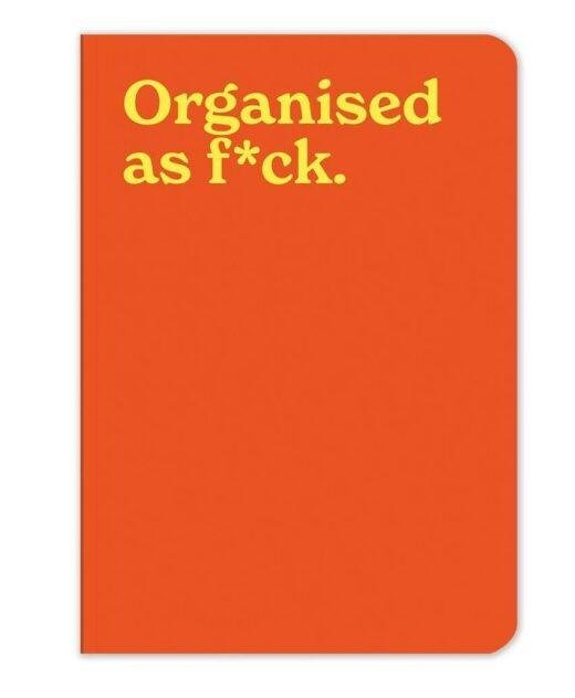 Organised as F*ck Funny Swearing Journal Notebook